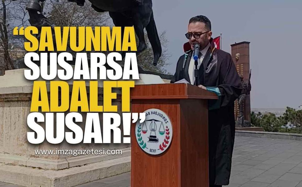 “Savunma Susarsa Adalet Susar!” Zonguldak’ta Avukatlar Günü’nde Güçlü Mesajlar...