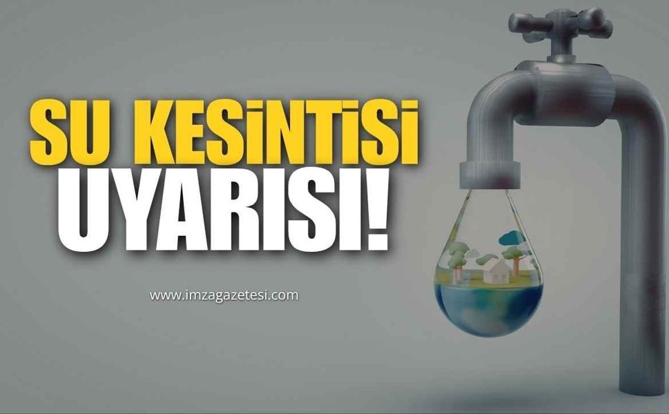 Su Kesintisi Uyarısı!