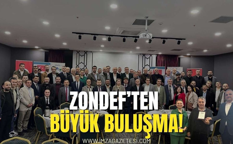 ZONDEF'ten Büyük Buluşma!