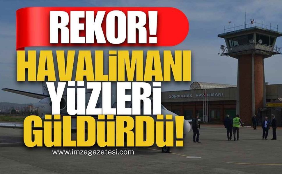 Zonguldak Havalimanı Yüz Güldürdü! Rekor!