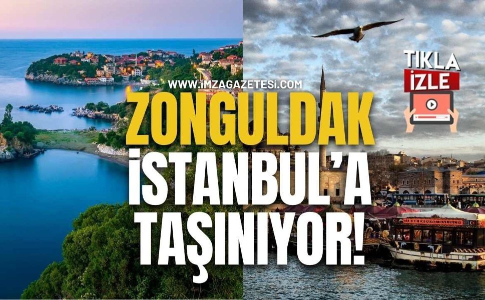 Zonguldak İstanbul'a Taşınıyor!