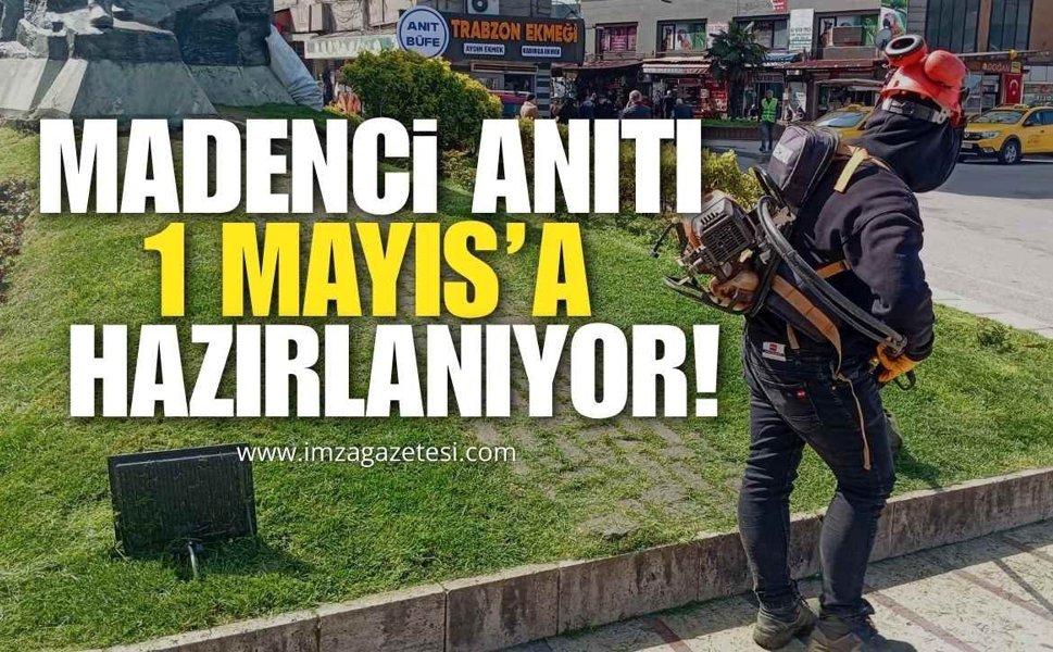 Zonguldak Madenci Anıtı 1 Mayıs’a Hazırlanıyor!
