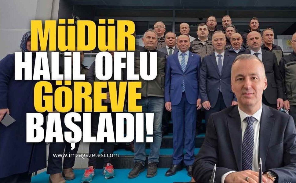 Zonguldak Orman Bölge Müdürü Halil Oflu Görevine Başladı!
