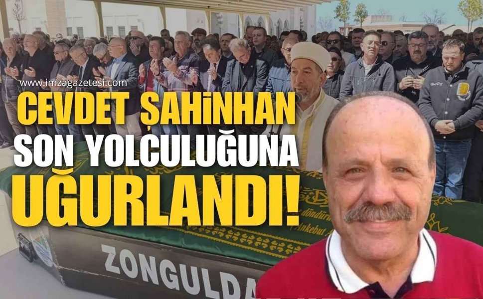 Zonguldak Sağlık Camiası Yasta! Cevdet Şahinhan Son Yolculuğuna Uğurlandı!