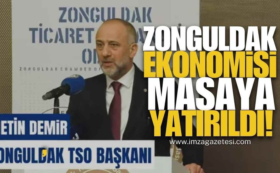 Zonguldak'ta Ekonomisi Ve Gelecek Vizyonu Masaya Yatırıldı!