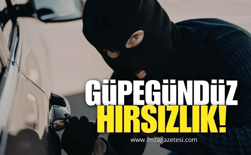 Zonguldak'ta Güpegündüz Hırsızlık!