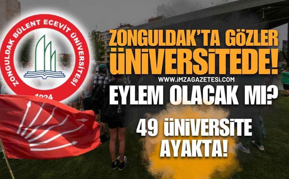 49 Üniversite Ayakta! Gözler Zonguldak’ta: BEÜ'de Eylem Olacak Mı?