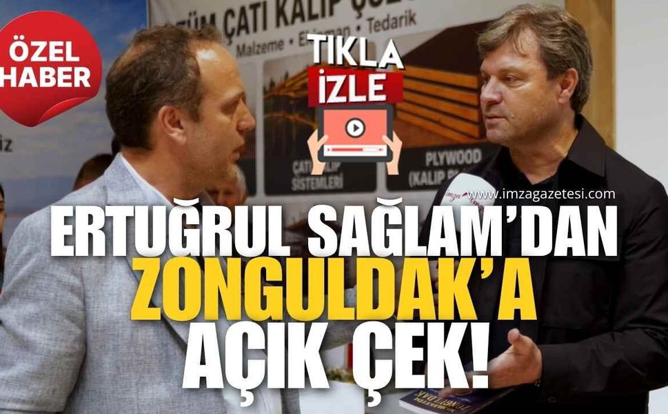 Ertuğrul Sağlam’dan Zonguldak’a Açık Çek: "Bize Bir Görev Düşerse Elimizden Geleni Yaparız"