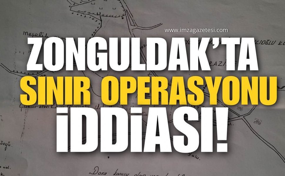 Zonguldak’ta Sınır Operasyonu İddiası!
