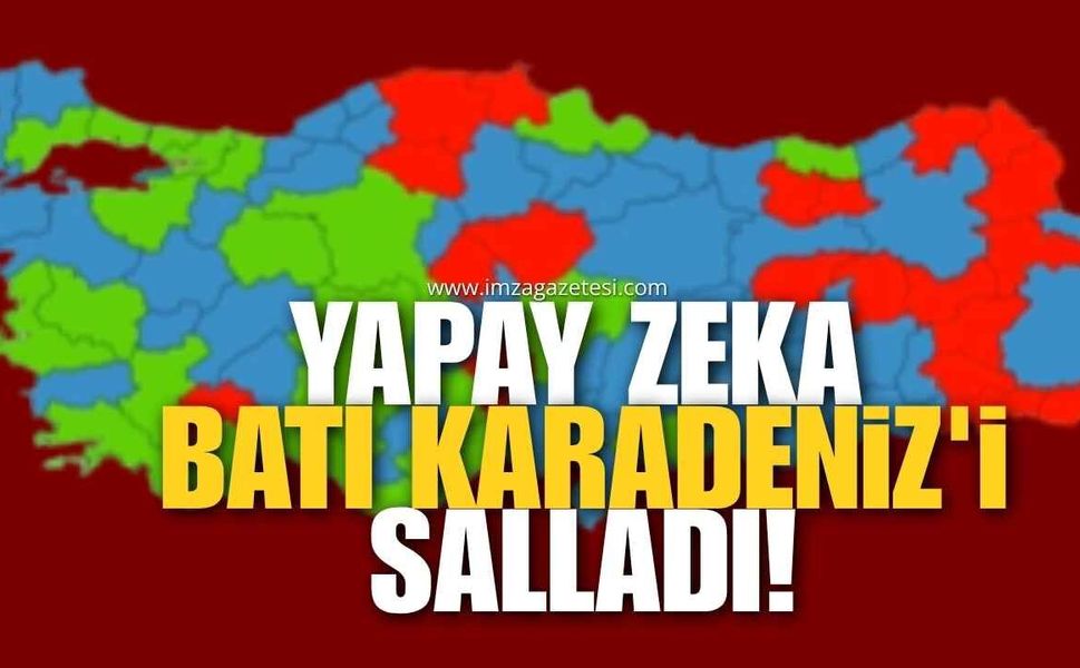 Yapay Zeka Batı Karadeniz'i Salladı!