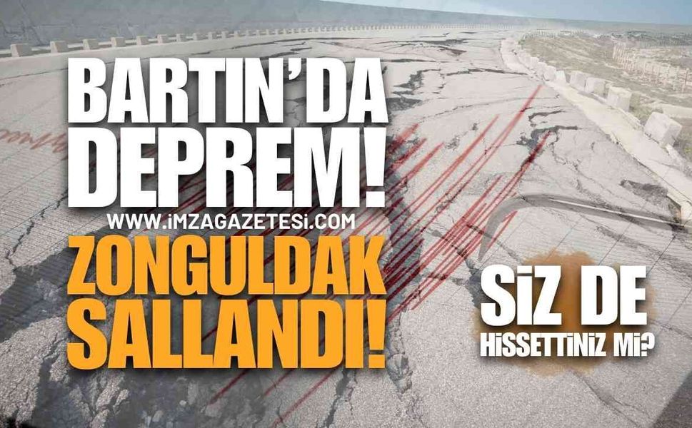 Bartın'da Deprem Oldu: Zonguldak Sallandı!