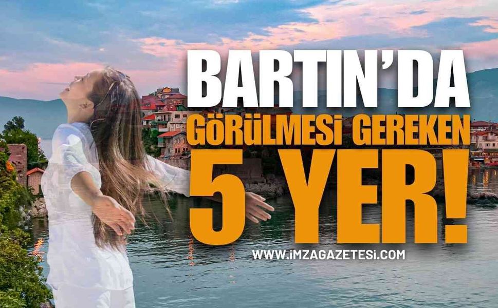 Bartın'da Görülmesi Gereken 5 Yer