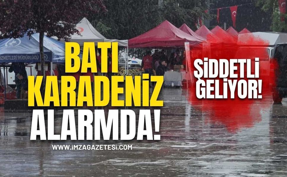 Batı Karadeniz Alarmda! Çok Şiddetli Geliyor!