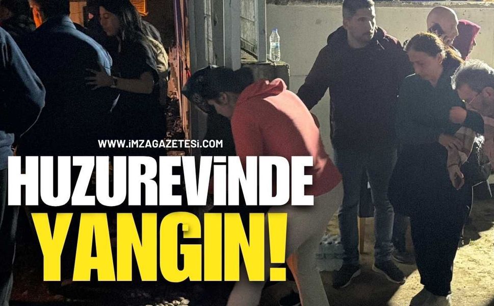 Huzurevinde yangın! 54 kişi tahliye edildi
