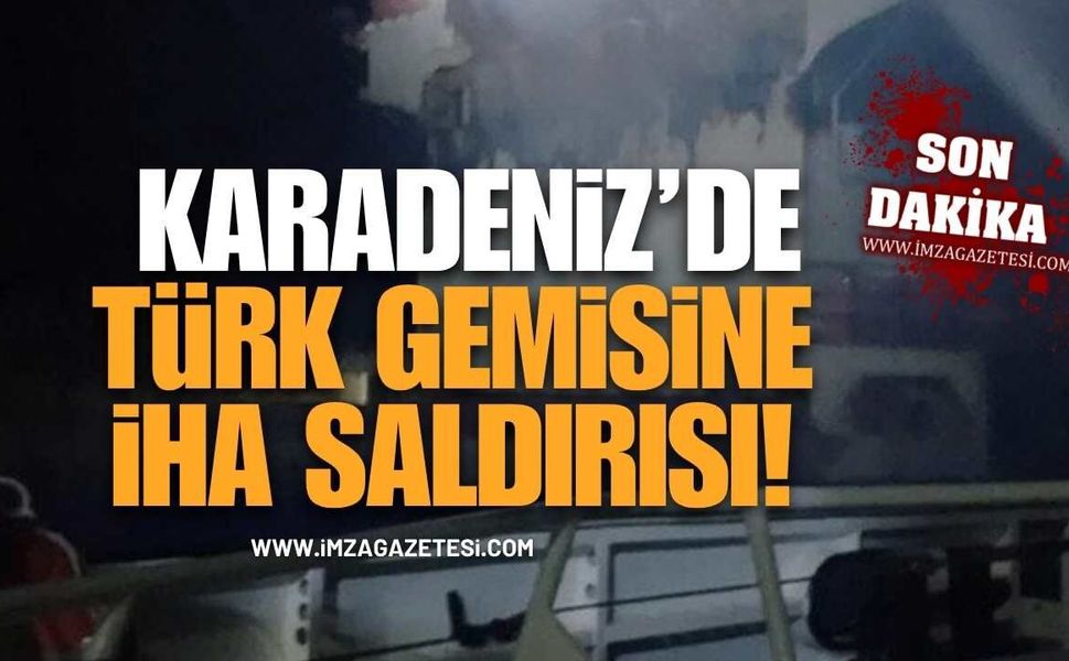 Karadeniz'de Türk Gemisine İha Saldırısı: Yaralı Denizciler Hastaneye Kaldırıldı