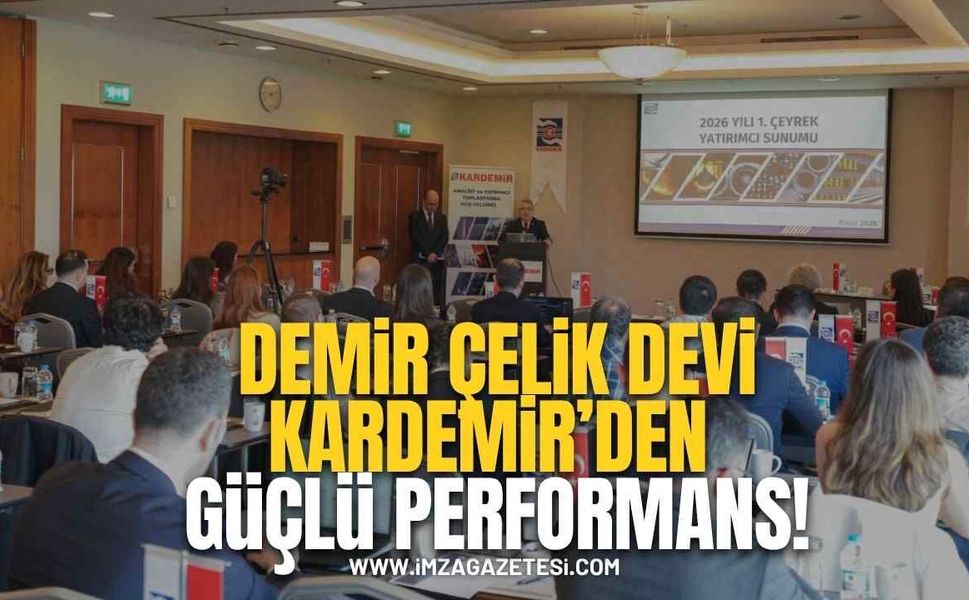 Demir Çelik Devi KARDEMİR’den Güçlü Performans!