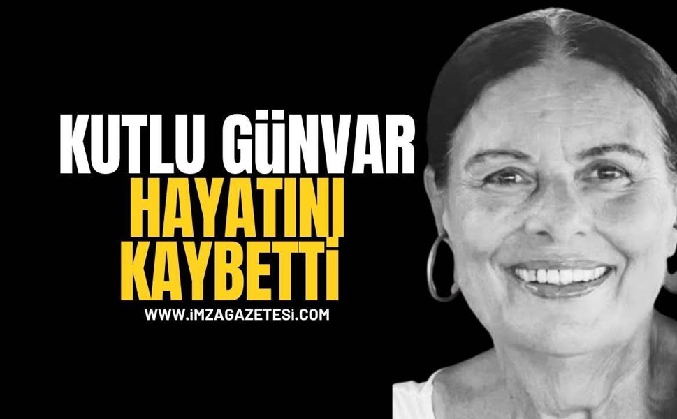 Zonguldak Yasta! Kutlu Günvar Hayatını Kaybetti
