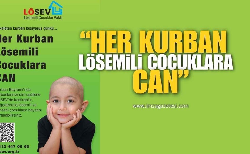 LÖSEV’den 2026 Kurban Kampanyası: "Her Kurban Lösemili Çocuklara Can!"