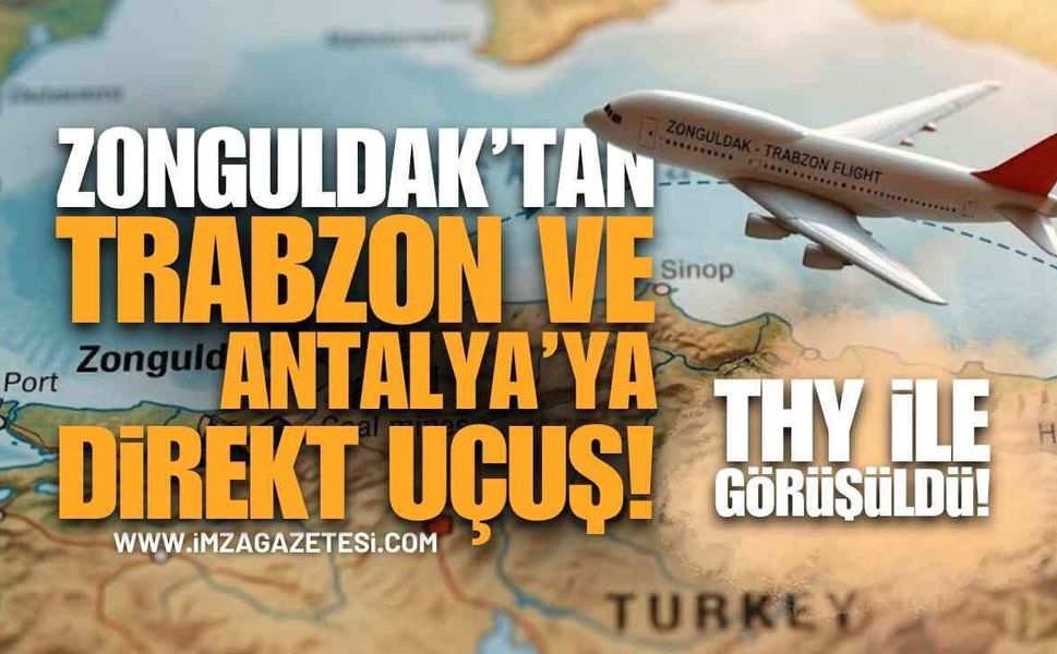 THY İle Görüşüldü: Zonguldak’tan Trabzon ve Antalya'ya Direkt Sefer!