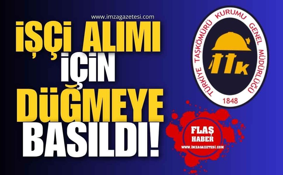 TTK İşçi Alımı İçin Düğmeye Basıldı!