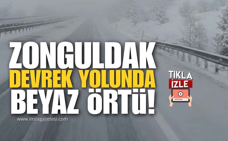 Zonguldak-Devrek Yolunda Kar Yağışı Başladı!