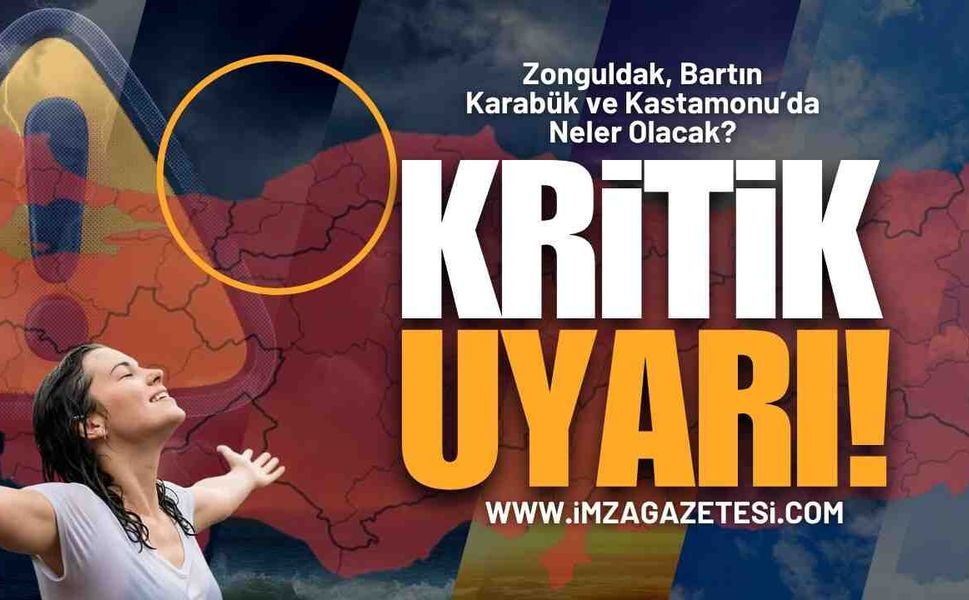 Zonguldak, Karabük, Bartın ve Kastamonu İçin Uyarı Verildi