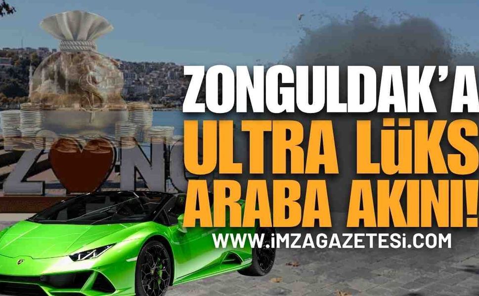 Zonguldak'a Ultra Lüks Arabalar Akın Etti