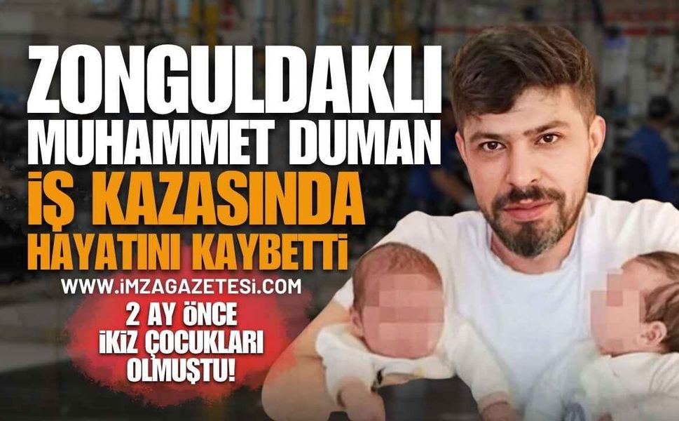 Zonguldak'ı Yasa Boğan Ölüm! İş Kazasında Can Veren Muhammet Duman'dan Geriye 4 Aylık İkizleri Kaldı