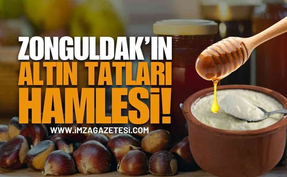 Zonguldak'ın Altın Tatları Hamlesi! | Zonguldak haber