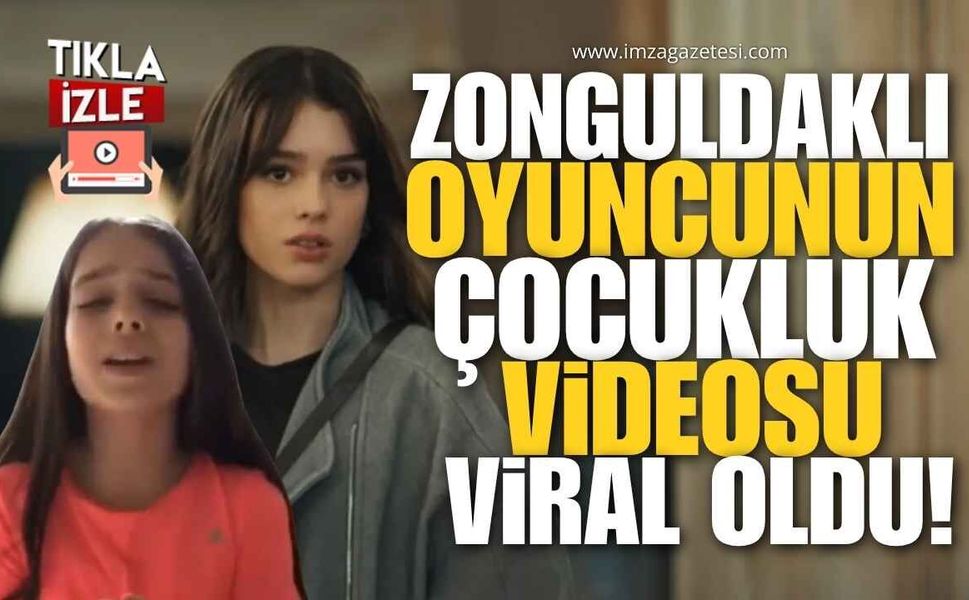 Zonguldaklı Oyuncu Ülkü Hilal Çiftçi'nin Çocukluk Videosu Viral Oldu!