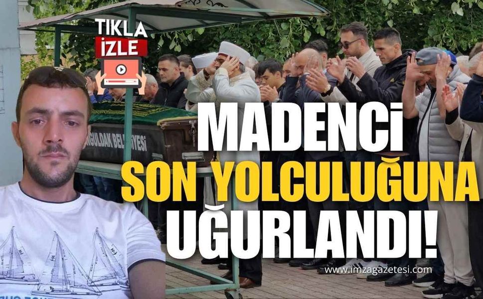 Zonguldak'ta Göçükte Can Veren Madenci Son Yolculuğuna Uğurlandı!