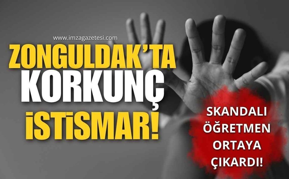 Zonguldak’ta Korkunç İstismar!