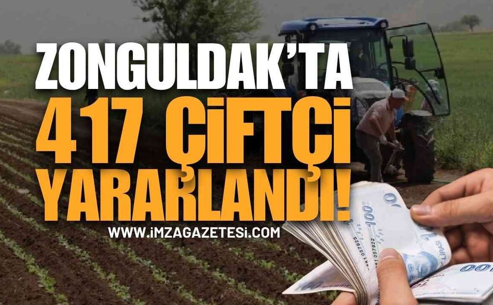Zonguldak’taki 417 Çiftçi Faydalandı!