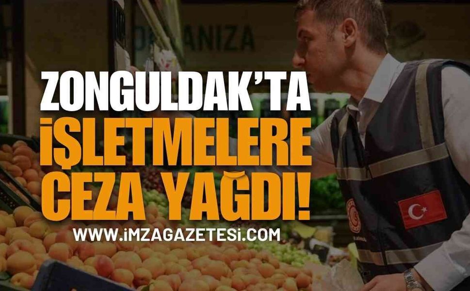 Zonguldak’taki İşletmelere Ceza Yağdı!