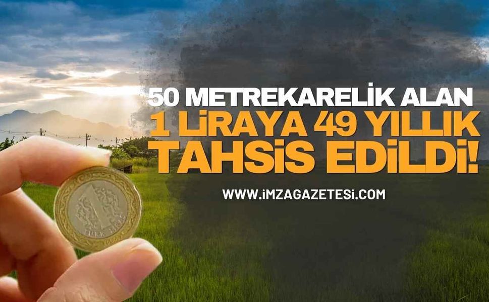 50 Metrekarelik Alan 1 Liraya 49 Yıllık Tahsis Edildi!