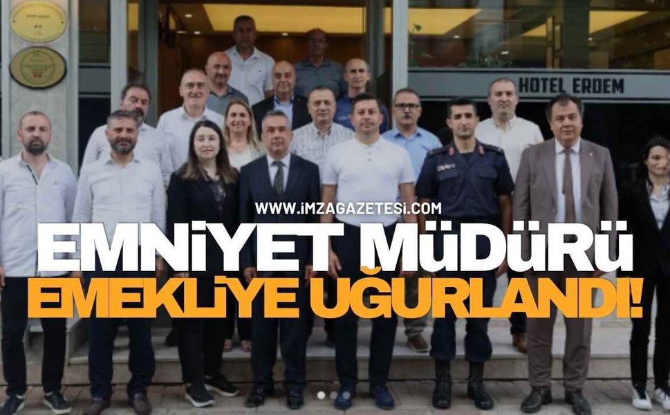Emniyet müdürü emekliye uğurlandı!