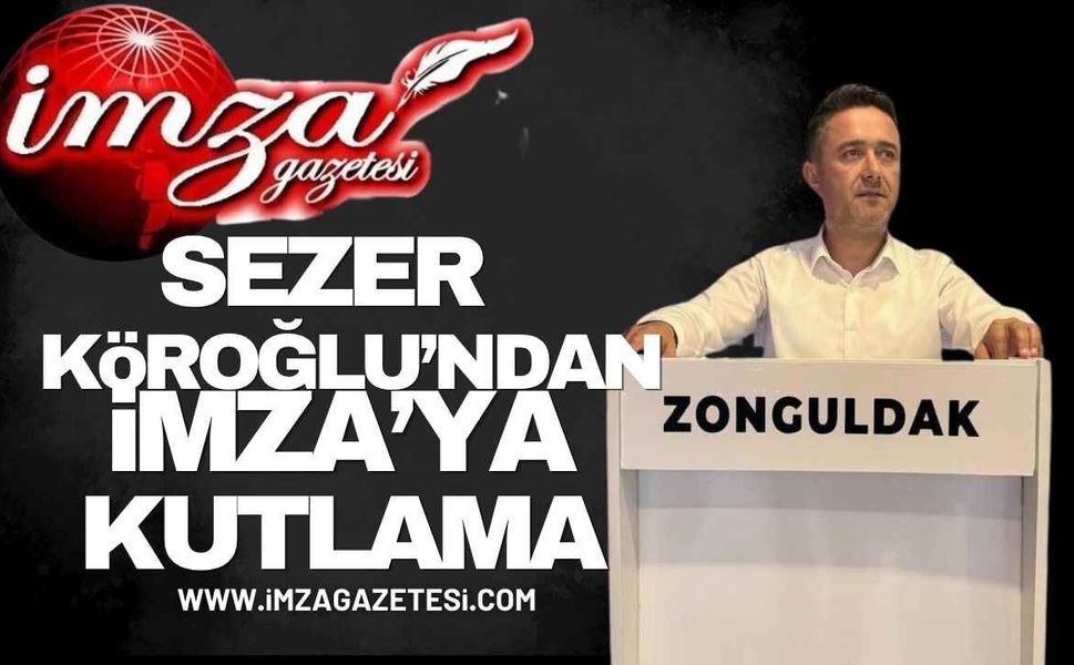 Köroğlu’ndan İmza Gazetesi’ne Kuruluş Yıl Dönümü Kutlaması