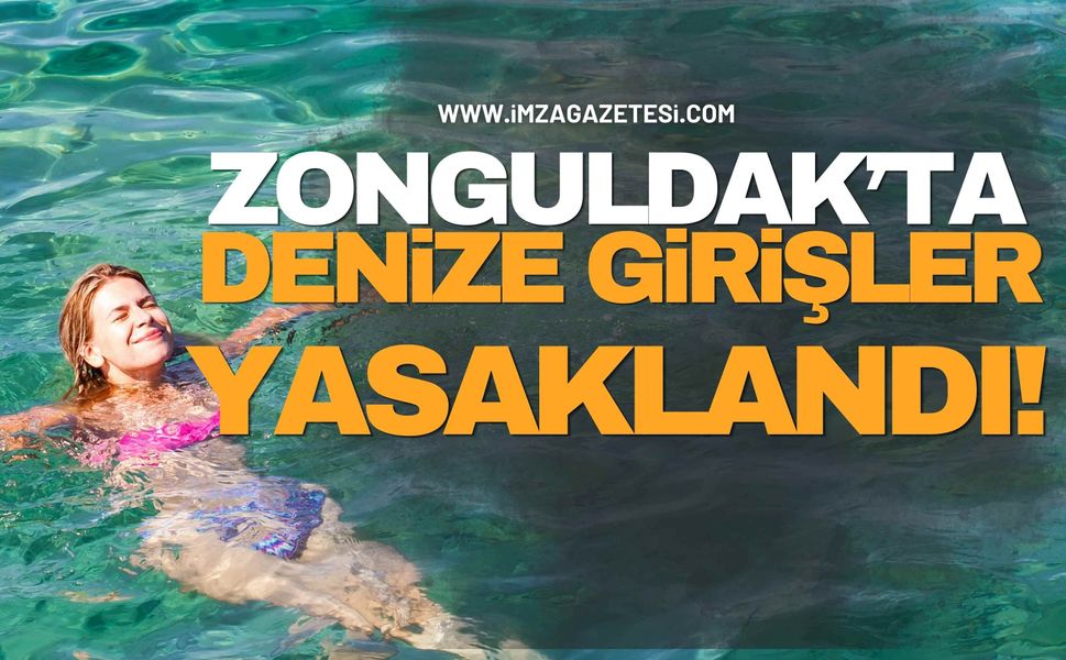Zonguldak’ta Denize Girişler Yasaklandı!