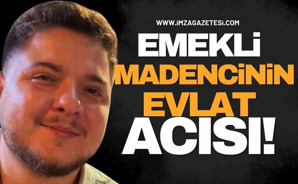 Emekli Madencinin Evlat Acısı!