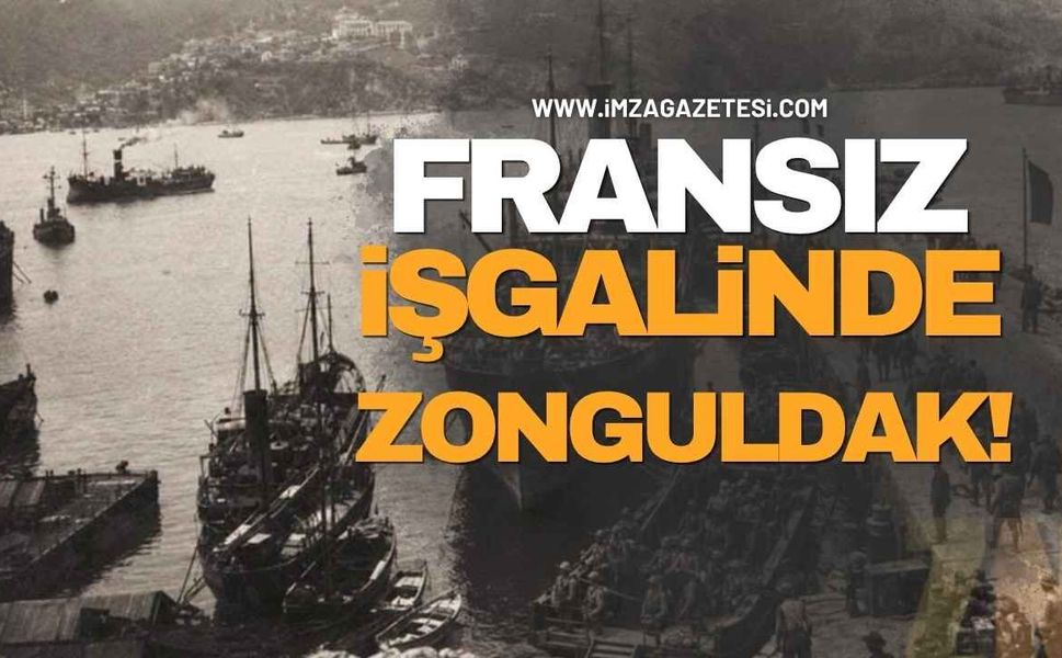 Fransız İşgalinde Zonguldak!