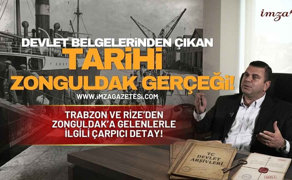 Devlet Belgelerinden Çıkan Tarihi Zonguldak Gerçeği! Trabzon ve Rize'den Zonguldak'a Gelenlerle İlgili Çarpıcı Detay!