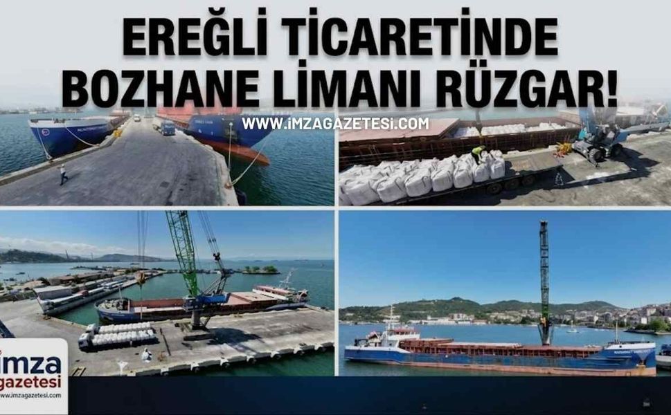 Ereğli Ticaretinde Bozhane Limanı Rüzgarı! İthalat Ve İhracata 250 Milyonluk Dev Katkı
