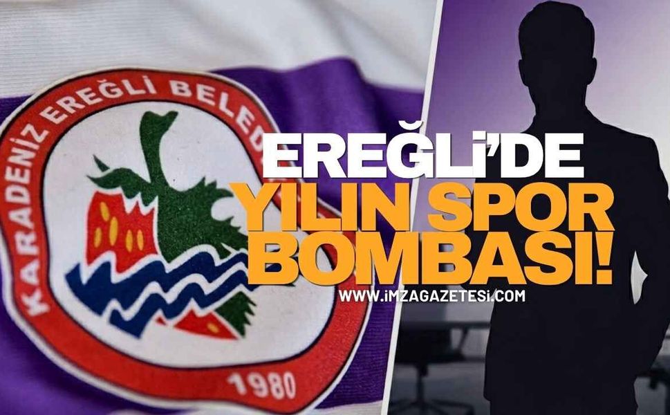 Ereğli’de Yılın Spor Bombası!