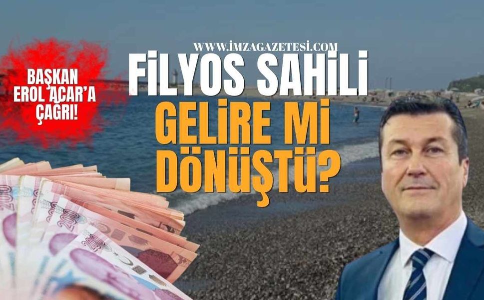 Filyos Sahili Gelire Mi Dönüştü? Başkan Erol Acar'a Çağrı!