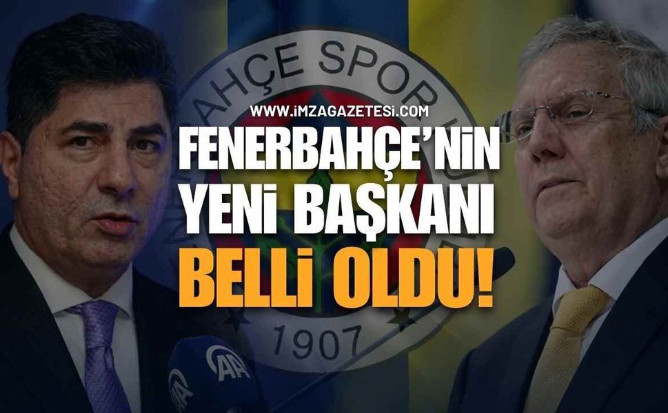 Fenerbahçe'nin Yeni Başkanı Belli oldu!
