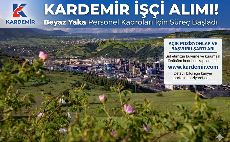 KARDEMİR’den İstihdam Müjdesi: Beyaz Yaka Personel Alımı Başladı!