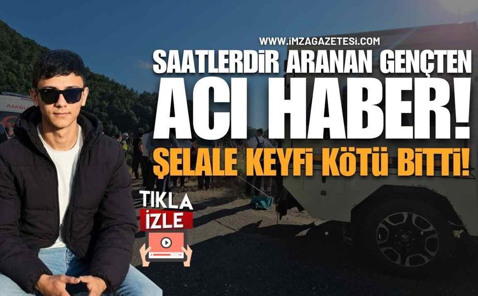 Kantar Şelalesi'nde Korkunç Son! Saatlerdir Aranan Gençten Acı Haber Geldi