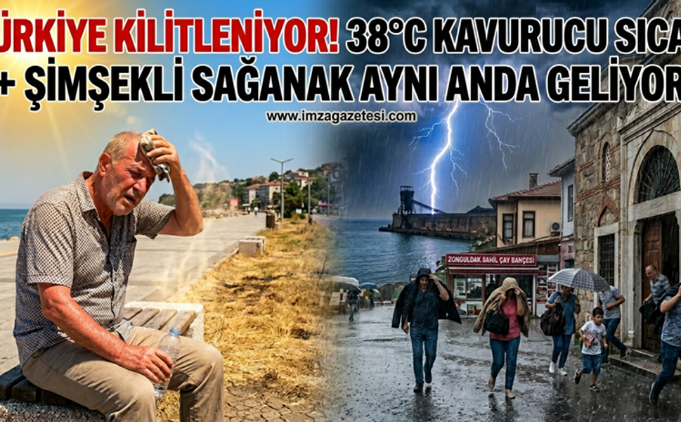 38 Derece Kavurucu Sıcak ve Şimşekli Sağanak Aynı Anda Geliyor!