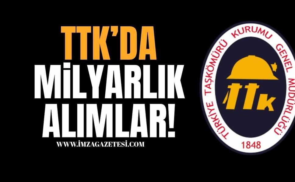 TTK’dan Milyarlık Alımlar!