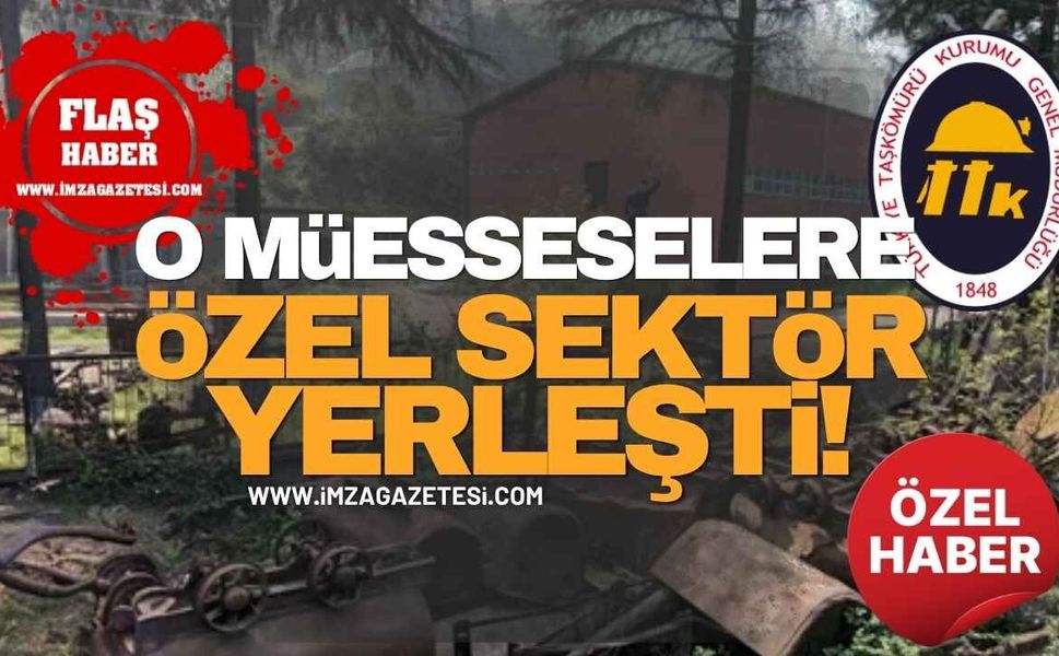 TTK’daki O Müesseselere Özel Sektör Yerleşti!